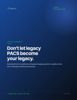 Cover of Don't Let Legacy PACS Become Your Legacy